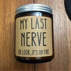 NIB Humor "My Last Nerve" HOMSOLVER Care Candle Natural Soy Wax Scented Novelty